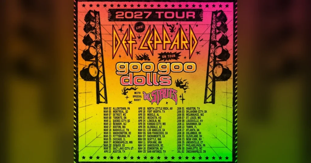 Def Leppard 2027 tour with Goo Goo Dolls and The Struts